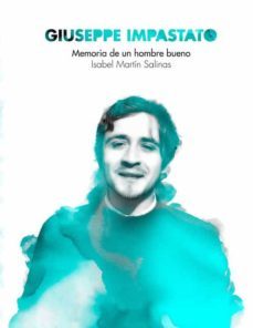 giuseppe impastato: memoria de un hombre bueno-isabel martin salinas-9788494648724