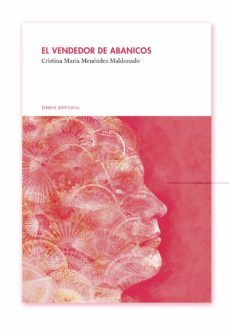 el vendedor de abanicos-cristina maria menendez maldonado-9788494958724