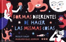 formas diferentes de hacer las mismas cosas-9788494988424