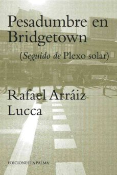 pesadumbre en bridgetown; seguido de plexo solar-9788495037824