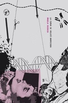 la curva se volvio barricada-angela segovia-9788495291424