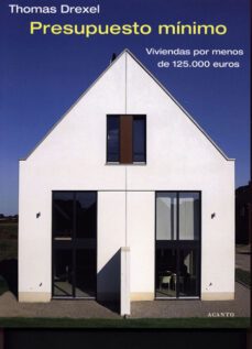 presupuesto minimo: casas por menos de 125000 euros-thomas drexel-9788495376824