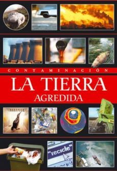 contaminacion: la tierra agredida-magdalena rios-9788495495624