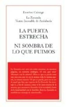 la puerta estrecha; ni sombra de lo que fuimos-eusebio calonge-9788495786524