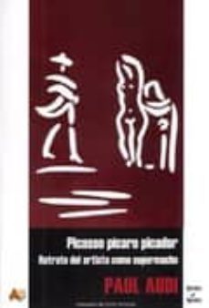picasso picaro picador: retrato del artista como supermacho-paul audi-9788495897824