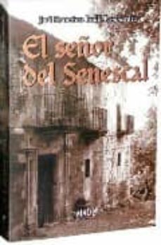 el señor del senescal-jose francisco rodil lombardia-9788495998224