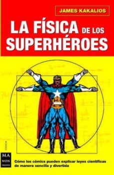 la fisica de los superheroes-9788496222724