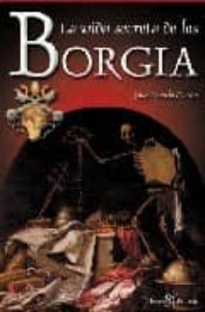 la vida secreta de los borgia-9788496280724