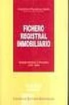 fichero registral inmobiliario: jurisprudencia y doctrina (1975-3 1-12-2007) (2 vols.)-9788496347724