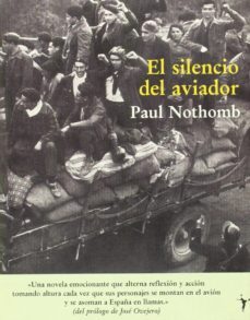 el silencio del aviador-paul nothomb-9788496601024