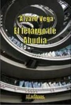 el letargo de abudia-alvaro vega-9788496672024