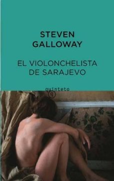 el violonchelista de sarajevo-steve galloway-9788497111324