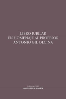 libro jubilar en homenaje al profesor antonio gil olcina-9788497173124