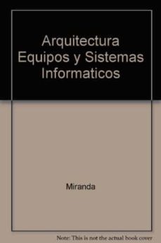 arquitectura de equipos y sistemas informaticos (3ª ed.)-9788497321624
