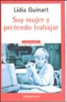soy mujer y pretendo trabajar-9788497591324