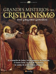 grandes misterios del cristianismo-jose gregorio gonzalez-9788497634724