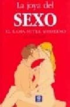 la joya del sexo. el kama sutra moderno-jean lorbais-9788497646024