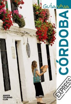 cordoba 2010 (guia viva express)-rafael arjona molina-9788497769624