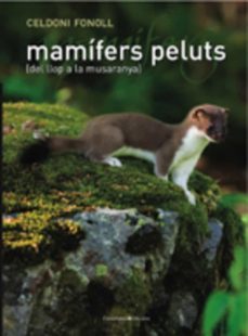 mamifers peluts: del llop a la musaranya-celedoni fonoll-9788497914024