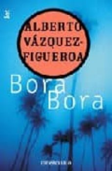 bora bora-alberto vazquez figueroa-9788497930024