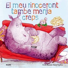 meu rinoceront tambe menja creps-anna kemp-sara ogilvie-9788498017724