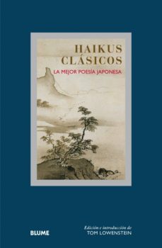 sabiduria. haikus clasicos: la mejor poesia japonesa-tom lowenstein-john cleare-9788498018424
