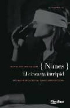 nunes: el cineasta intrepid-josep m. minguet batllori-9788498090024