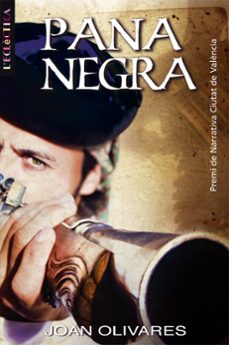(pe) pana negra. premi narrativa ciutat de valencia 2007-joan olivares-9788498242324