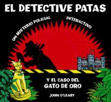 el detective patas y el caso del gato de oro-john o leary-9788498254624