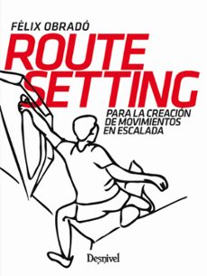 route setting para la creación de movimientos en escalada-felix obrado-9788498297324