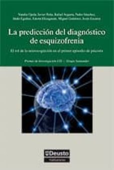 la prediccion del diagnostico de esquizofrenia: el rol de la neur ocognicion en el primer episodio de psicosis-9788498302424