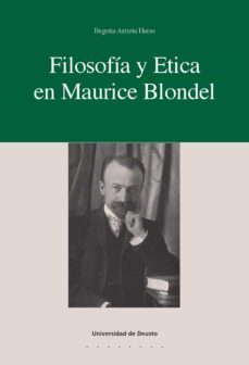 filosofia y etica en maurice blondel (ebook)-begoña arrieta heras-9788498308624