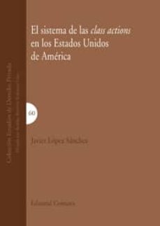 sistema de las class actions en los estados unidos de america-javier lopez sanchez-9788498368024
