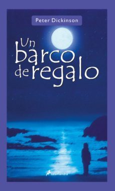 un barco de regalo-peter dickinson-9788498380224