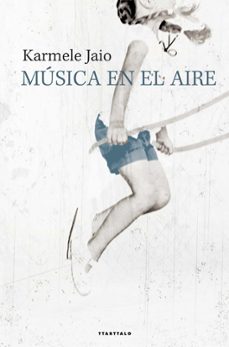 musica en el aire-karmele jaio-9788498434224