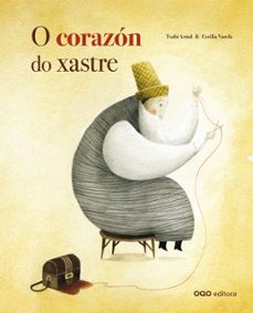 o corazon do xastre-txabi arnal gil-9788498712124