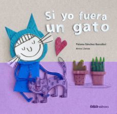 si yo fuera un gato-9788498713824