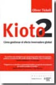 kioto 2: como gestionar el efecto invernadero global-9788498881424