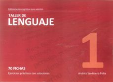 taller 1 lenguaje: 70 fichas: ejercicios practicos con soluciones-andres sardinero peña-9788498962024