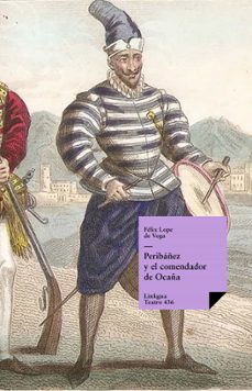 peribañez y el comendador de ocaña (ebook)-felix lope de vega-9788498977424