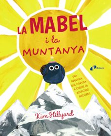 la mabel i la muntanya-kim hillyard-9788499063324