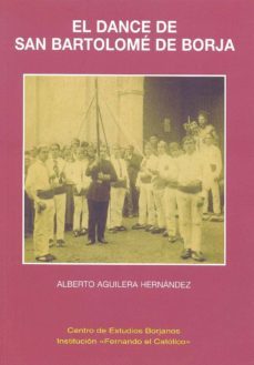 el dance de san bartolome de borja-alberto aguilera hernandez-9788499112824
