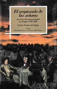 el crepusculo de los señores-carlos franco de espes-9788499116624