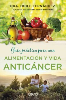 guia practica para una alimentacion y vida anticancer (ebook)-odile fernandez-9788499448824