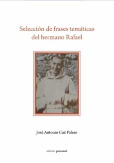 seleccion de frases tematicas del hermano rafael-9788499467924
