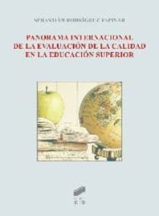 panorama internacional de la evaluacion de la calidad en la educa cion superior-9788499589824