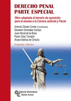derecho penal. parte especial (2ª ed.): obra adaptada al temario de oposicion para el acceso a la carrera judicial y fiscal-antonio zarate conde-9788499613024