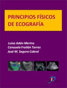 principios físicos de ecografía (ebook)-luisa adan merino-consuelo froilan torres-jose m. segura cabral-9788499697024