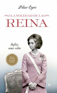 la soledad de la reina-pilar eyre-9788499704524