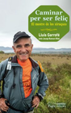 caminar per ser feliç-lluis garrofe consul-9788499754024